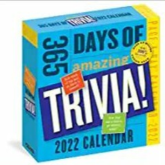READ/DOWNLOAD^ 365 Days of Amazing Trivia! Page-A-Day Calendar 2022: Hundreds of Fun, Fascinating, a
