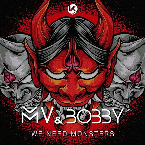 MV & Bobby - We Need Monsters [KOSEN63]