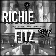 Flow Cold - Joe Burn & Res One(Mr Fitz Remix)