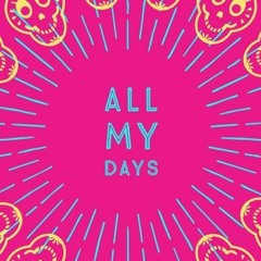 All My Days (Alex Diab)