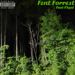 Fent Forrest Instrumental (Prod. FentFloyd)