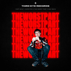 The Worst Part EP