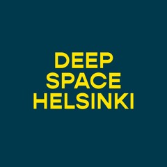 Deep Space Helsinki