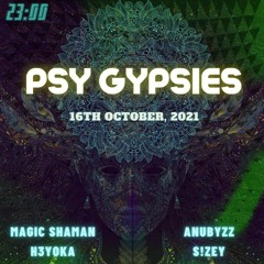 ANUBYZZ - PSYGYPSIES AFTERPARTY [DJSET - OCT2021]