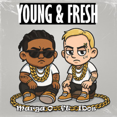 YOUNG & FRESH - MARGA O ft IDOS