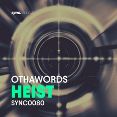 othawords - Heist (Extended Mix)