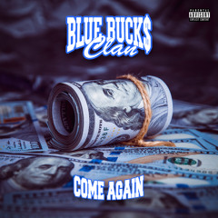 BlueBucksClan - Come Again