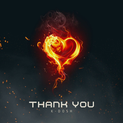 Thank You by K-Dosh