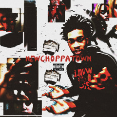 NewChoppaTown [OUT ON ALL PLATS]