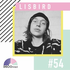 #54 Lisbird - DISCOnnect cast