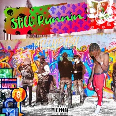 Still Runnin ( Remix )
