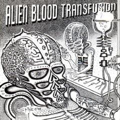 Alien Blood Transfusion - Hot Red Negative