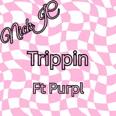 NickJC Trippin Ft Purpl