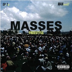 EP 1 Track 4 Masses Freestyle