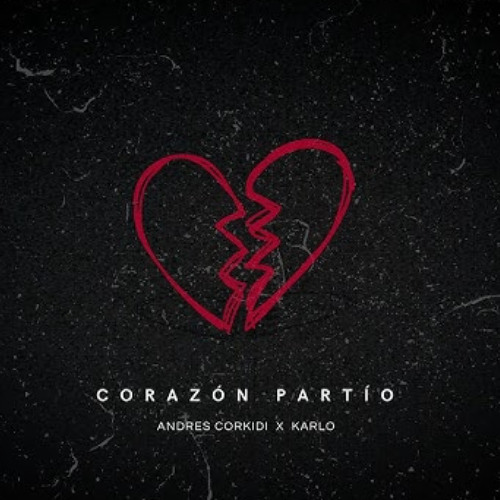Alejandro Sanz - Corazón Partío (Karlo & Andres Corkidi Remix)