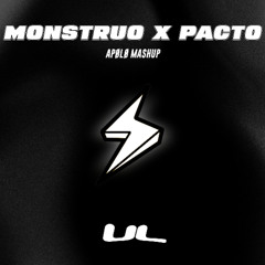 Monstruo X Pacto (Remix) (Apølø Mashup) by UL / FREE DOWNLOAD!