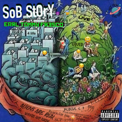 SOB Story- Earl Tommy Fresco Prod.Clioenllamas x NNFI