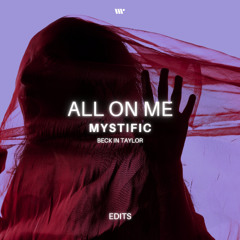 Mystific, Beck In Taylor - All On Me (Jazz Version)