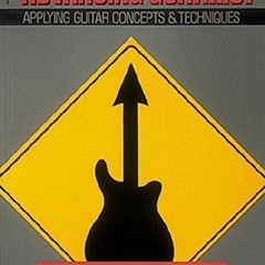 READ [EBOOK EPUB KINDLE PDF] Advancing Guitarist: Applying Guitar Concepts and Techniques Advancing