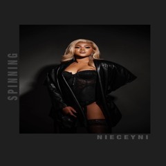 Niecey Ni - Spinning