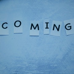 I'm Coming...