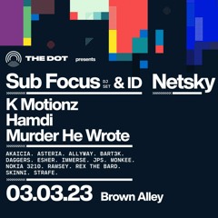 [Drum & Bass] – Asteria Closing Set for The DOT Presents Sub Focus, Netsky & KMotionz