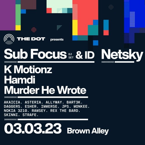 [Drum & Bass] – Asteria Closing Set for The DOT Presents Sub Focus, Netsky & KMotionz