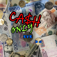 CASH ONLY