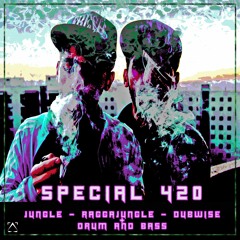 SPECIAL 420 // Jungle & DnB mix