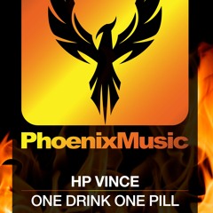 HP Vince - One Drink One Pill (Phoenix)