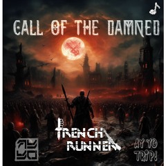 TRENCH RUNNER - THE CALL OF THE DAMNED [Buy - for free download]