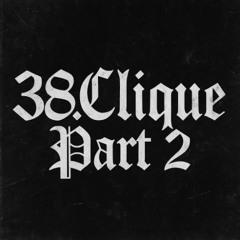 38 clique Part 2