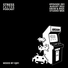 Stress Factor Podcast #291 - DjR1 - August 2022 Drum & Bass Studio Mix