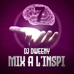 DJ DWEENY MIX A L INSPI VOL.7