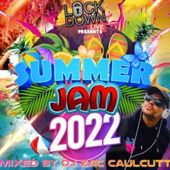 SUMMER JAM 2022 - MIXED BY DJ ZAC CAULCUTT