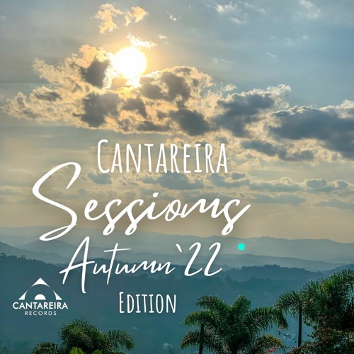 Cantareira Sessions AutumnEd Live Mai22