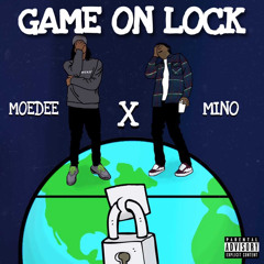 Game on Lock ft.M1no (prod. X1huncho)