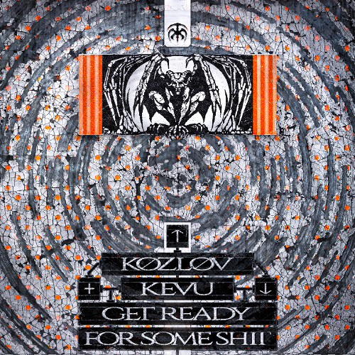 KOZLOV x KEVU - Get Ready for Some Shit - FREE DL - [TM007]
