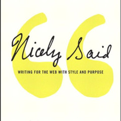 Read EBOOK 📦 Nicely Said: Writing for the Web with Style and Purpose (Voices That Ma