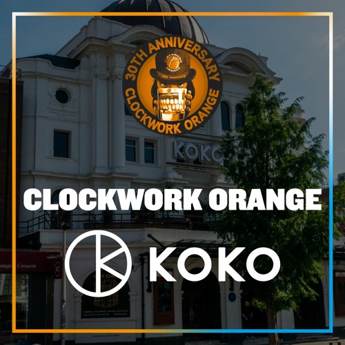 CLOCKWORK ORANGE AT KOKO '23