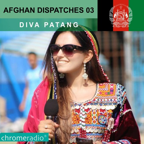 Afghan Dispatches 03 | Diva Patang