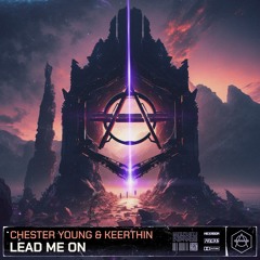 Chester Young & Keerthin - Lead Me On [HEXAGON]
