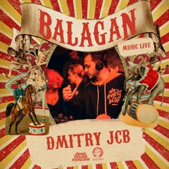 Dmitry JCB ‒ Live DJ Set At Balagan / Gazgolder Club / 18.08.2023