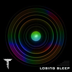 TOER - Losing Sleep