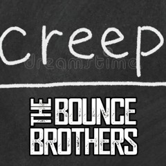 THE BOUNCE BROTHERS - Creep [Sample]