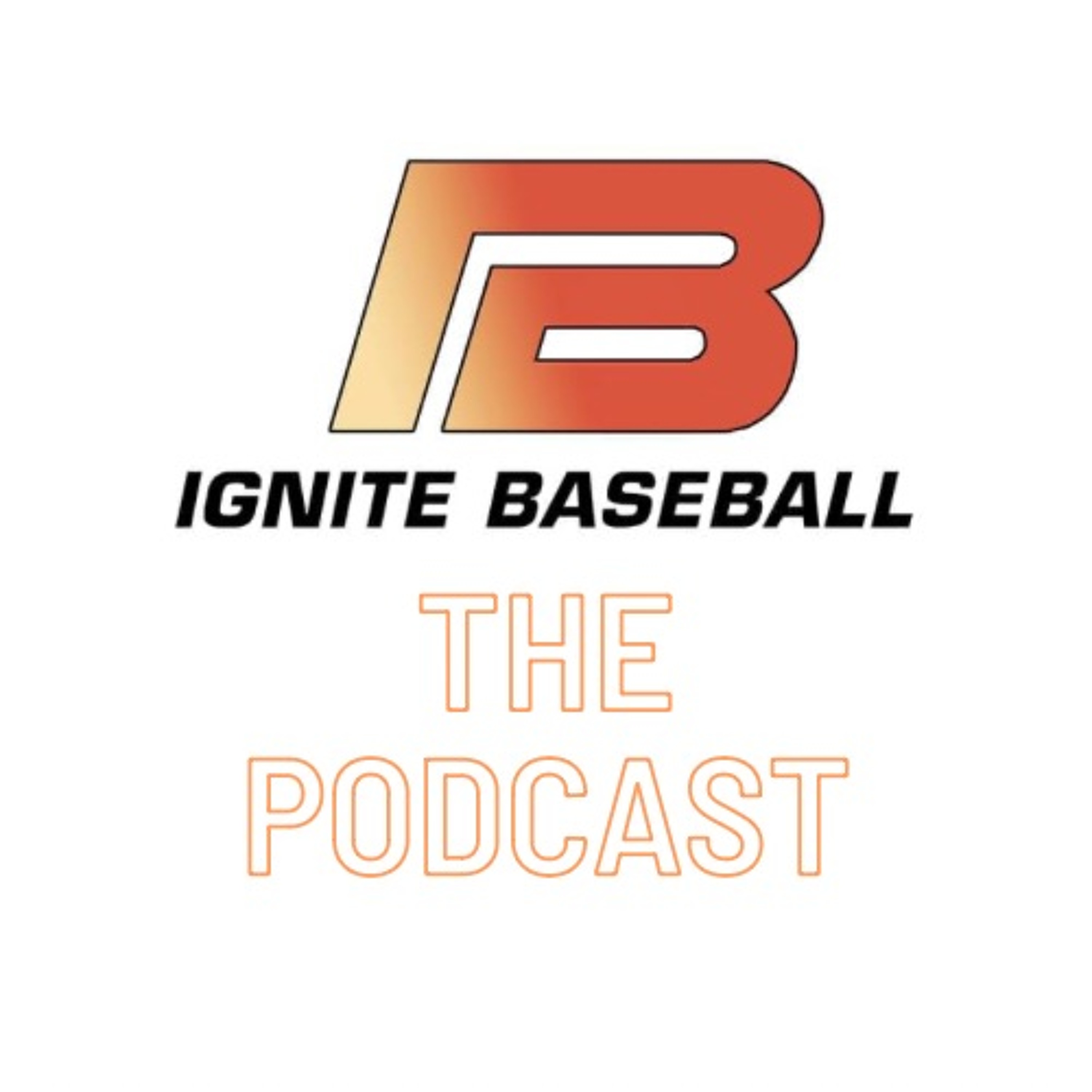 Ignite Baseball The Podcast