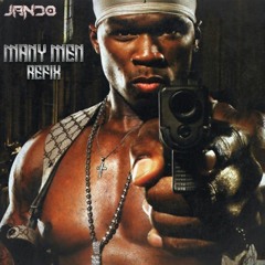 50 Cent - Many Men (JANDO REFIX)(3k Free Download)