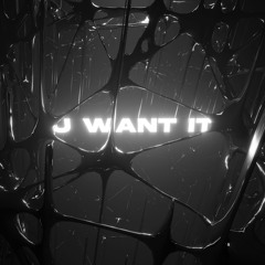 U WANT IT