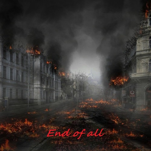 End of all