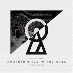 Pink Floyd - Another Brick In The Wall (Hotway Remix)[BRAZILITY RECORDS]